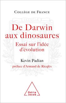 De Darwin aux dinosaures : Essai sur l’idée d’évolution