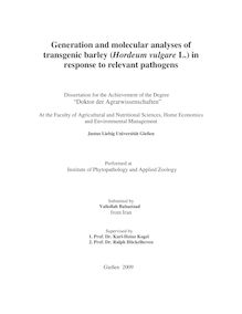 Generation and molecular analyses of transgenic barley (Hordeum vulgare L.) in response to relevant pathogens [Elektronische Ressource] / submitted by Valiollah Babaeizad
