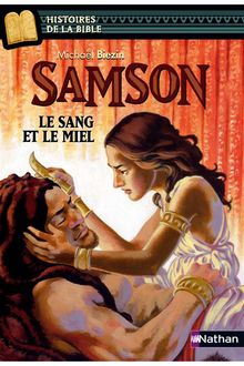 Samson, le sang et le miel