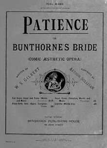 Partition complète, Patience, ou Bunthorne s Bride, Comic Aesthetic Opera in Two Acts