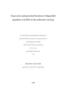 Expression and potential functions of dipeptidyl peptidase 4 (CD26) in the asthmatic rat lung [Elektronische Ressource] / von Jutta Schade