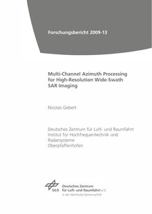 Multi-channel azimuth processing for high-resolution wide-swath SAR imaging [Elektronische Ressource] / Nicolas Gebert