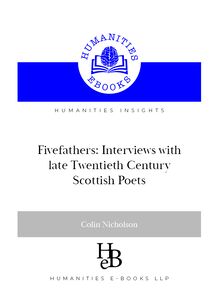 Fivefathers: Interviews with late Twentieth Century Scottish Poets