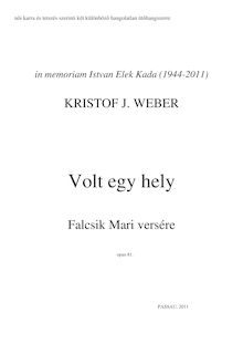Partition complète (Monochrome), Volt egy hely, Weber, Kristof J.