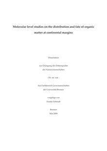 Molecular level studies on the distribution and fate of organic matter at continental margins [Elektronische Ressource] / vorgelegt von Frauke Schmidt