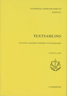 RECUEIL DE TEXTES - EDITION 1999 (COUR DE JUSTICE)