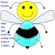 Pete the Bee and the Wasp Who Didn t Listen