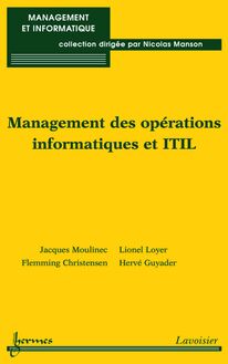 Management des opérations informatiques et ITIL (Coll. Management et informatique)