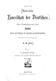 Partition Segment 1, Musikalischer Hausschatz der Deutschen, Eine Sammlung von über 1000 Liedern und Gesängen mit Singweisen und Klavierbegleitung