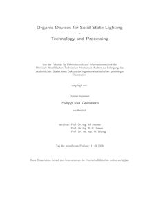 Organic devices for solid state lighting  [Elektronische Ressource] : technology and processing / vorgelegt von Philipp van Gemmern