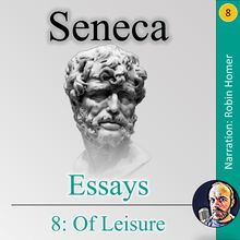 Essays 8: Of Leisure