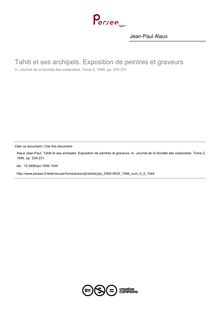 Tahiti et ses archipels. Exposition de peintres et graveurs - article ; n°2 ; vol.2, pg 230-231