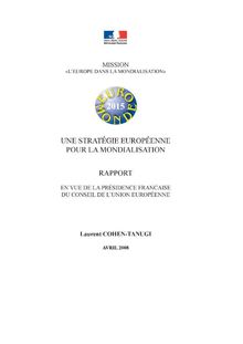 Une stratégie européenne pour la mondialisation : rapport en vue de la Présidence française du Conseil de l Union européenne
