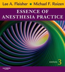 Essence of Anesthesia Practice E-Book