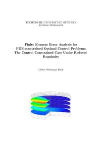 Finite element error analysis for PDE-constrained optimal control problems [Elektronische Ressource] : the control constrained case under reduced regularity / Dieter Sebastian Sirch