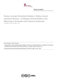 Pauline Lunsingh Scheurleer & Marijke J. Klokke, Ancient Indonesian Bronzes : A Catalogue of the Exhibition in the Rijksmuseum Amsterdam with a General Introduction  ; n°1 ; vol.38, pg 155-155