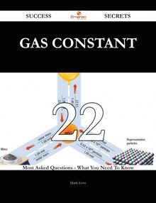 Gas constant 22 Success Secrets - 22 Most Asked Questions On Gas constant - What You Need To Know