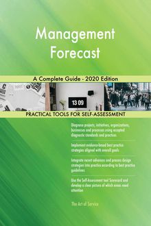 Management Forecast A Complete Guide - 2020 Edition