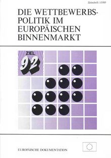 Die Wettbewerbspolitik im europäischen Binnenmarkt