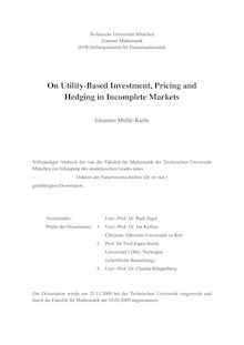 On utility-based investment, pricing and hedging in incomplete markets [Elektronische Ressource] / Johannes Muhle-Karbe