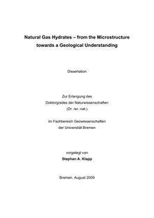 Natural gas hydrates - from the microstructure towards a geological understanding [Elektronische Ressource] / vorgelegt von Stephan A. Klapp