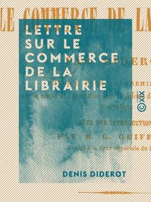 Lettre sur le commerce de la librairie - La propriété littéraire au XVIIIe siècle