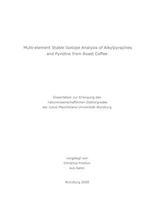 Multi-element stable isotope analysis of alkylpyrazines and pyridine from roast coffee [Elektronische Ressource] / vorgelegt von Christina Preston