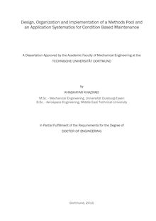 Design, organization and implementation of a methods pool and an application systematics for condition based maintenance [Elektronische Ressource] / Khashayar Khazraei