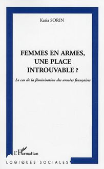 FEMMES EN ARMES, UNE PLACE INTROUVABLE