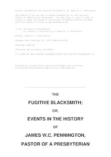 The Fugitive Blacksmith - or, Events in the History of James W. C. Pennington