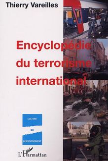 ENCYCLOPÉDIE DU TERRORISME INTERNATIONAL