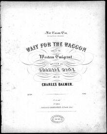 Partition complète, Wait pour pour Waggon, Song of the Western Emigrant