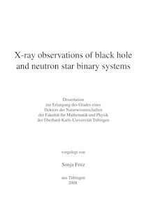 X-ray observations of black hole and neutron star binary systems [Elektronische Ressource] / vorgelegt von Sonja Fritz