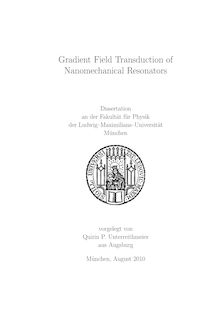 Gradient field transduction of nanomechanical resonators [Elektronische Ressource] / vorgelegt von Quirin P. Unterreithmeier