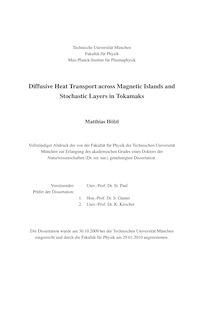 Diffusive heat transport across magnetic islands and stochastic layers in tokamaks [Elektronische Ressource] / Matthias Hölzl