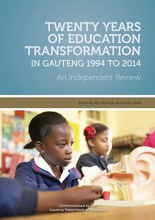 Twenty Years of Education Transformation in Gauteng 1994 to 2014