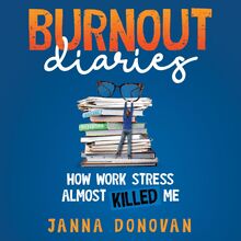 Burnout Diaries
