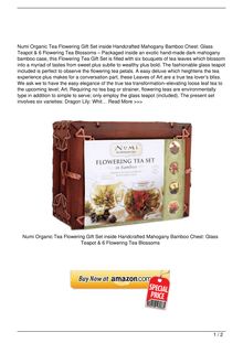 Numi Organic Tea Flowering Gift Set in Handcrafted Mahogany Bamboo Chest Glass Teapot amp 6 Flowering Tea Blossoms Food Review