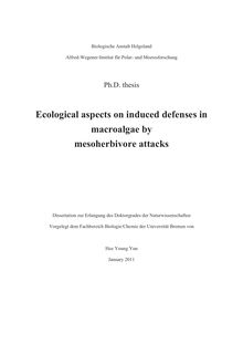 Ecological aspects on induced defenses in macroalgae by mesoherbivore attacks [Elektronische Ressource] / von Hee Young Yun