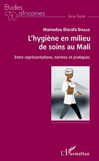 L hygiène en milieu de soins au Mali