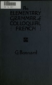 An elementary grammar of colloquial French on phonetic basis