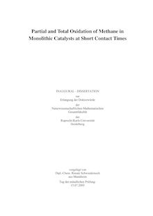 Partial and total oxidation of methane in monolithic catalysts at short contact times [Elektronische Ressource] / vorgelegt von Renate Schwiedernoch