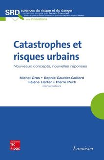 Catastrophes et risques urbains (collection SRD)