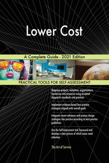 Lower Cost A Complete Guide - 2021 Edition