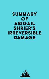 Summary of Abigail Shrier s Irreversible Damage