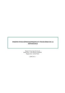 Perspectives démographiques et financières de la dépendance - Rapport du groupe n°2 sur la prise en charge de la dépendance