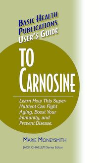 User s Guide to Carnosine