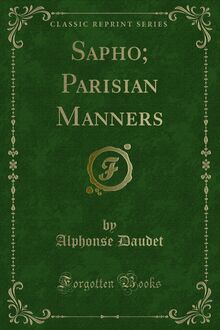 Sapho; Parisian Manners