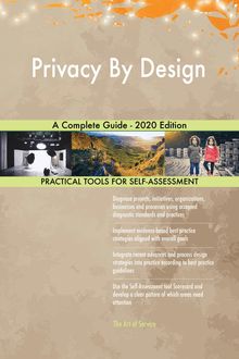 Privacy By Design A Complete Guide - 2020 Edition