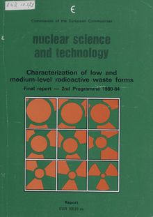 Characterization of low and medium-level radioactive waste forms